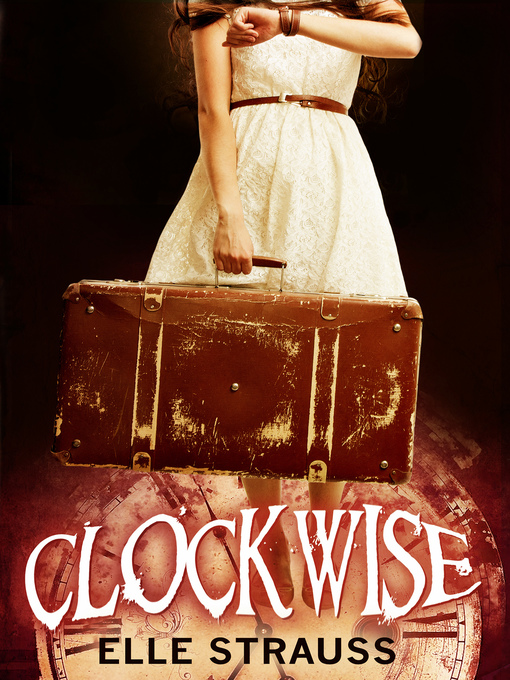 Title details for Clockwise by Lee Strauss - Available